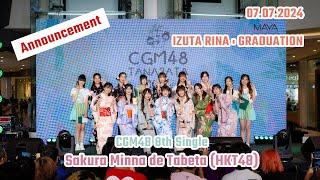 [Announcement | CGM48 8th Single - 07.07.2024] ประกาศซิงเกิ้ลที่ 8 และรินะประกาศจบการศึกษาจาก AKB48