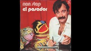 - EL PASADOR - NON STOP – ( - NEW POLARIS  POL/ BP 728 – 1978 - ) – FULL ALBUM