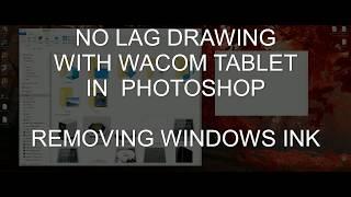 Wacom Tablet Fix: Turn off Windows Ink and Remove Annoying Lag Circle in Windows 10 Photoshop