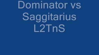 Dominator vs Saggitarius