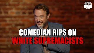 Southern Comedian Rips on White Supremacists 