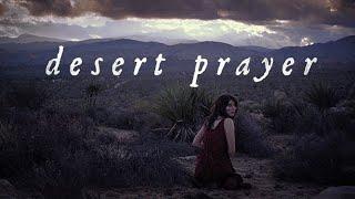 Desert Prayer, a short film by Amelia Rose Blaire