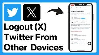 How to Logout Twitter Account From All Other Devices (2024)