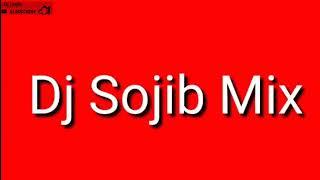 DJ Sojib Mix Dj Song