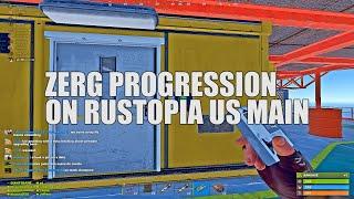 ZERG PROGRESSION ON RUSTOPIA US MAIN | RUST