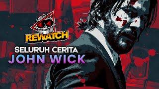 REWATCH MARATHON - SELURUH FILM JOHN WICK