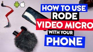 How to Use Rode VideoMicro With Your iPhone & Android Phone