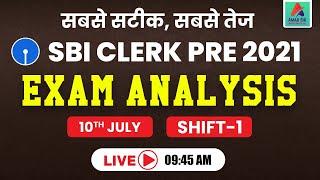 SBI Clerk Pre Exam Analysis 2021 | Exam Analysis 1st Shift | सबसे सटीक, सबसे तेज | 10 July, 9:45 AM