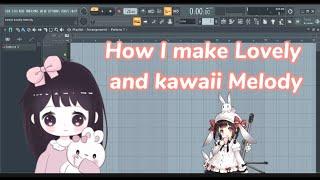 [Tutorial]Let's write a kawaii and lovely melody!