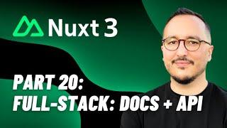 Full-stack Documentation + API with Nuxt 3 — Course part 20