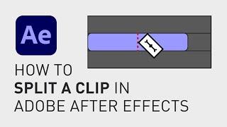 How to split a clip in Adobe After Effects