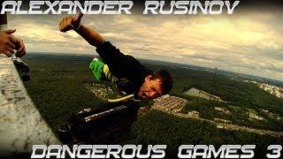 AlexandeR RusinoV/Dangerous Games 3 - "NOT ONE STEP BACK" / Extreme Parkour and Freerunning 2014