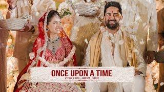 ONCE UPON A TIME - Ayesha & Nick Trailer / Wedding Highlights / Monaco, Europe