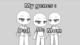 My genes  (Gacha club)