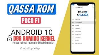 Custom Rom QASSA Os di Poco F1 Android 10 & Custom Kernel D8G