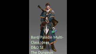 Bard Paladin Multiclass Ideas