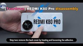 [Teardown] Inside the Redmi K80 Pro: Full Disassembly and Component Breakdown