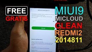[FREE...!!] Remove Micloud Clean Redmi 2 2014811 MIUI 9 Fix All