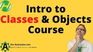 Overview of Intro to AutoHotkey Classes & Objects course