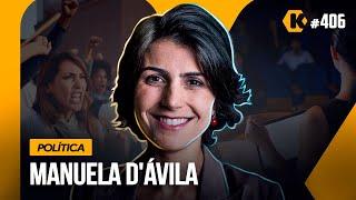 MANUELA D'ÁVILA - POLÍTICA - KRITIKÊ #406