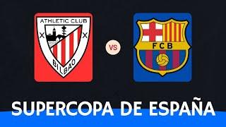 Supercopa de España : Athletic Club - FC Barcelona (08.01.2025)