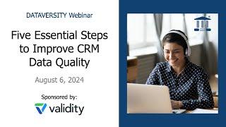 Five Essential Steps to Improve CRM Data Quality