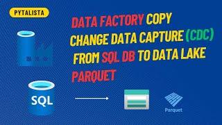 How to do Incremental Loading using CDC in Azure Data Factory to Data Lake