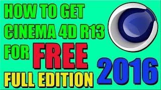 How To Download Cinema 4D R13 For FREE (Working Windows 7,8,10 & Mac) 2016