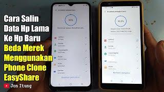 Cara Salin Data Hp Lama Ke Hp Baru Beda Merek Menggunakan Phone Clone EasyShare