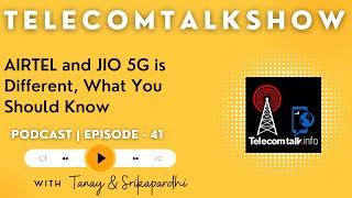 Bharti Airtel and Reliance Jio 5G SA vs 5G NSA, What's the Difference | TTShow 41