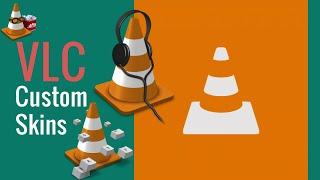 VLC Custom Skins Change [2 #d]