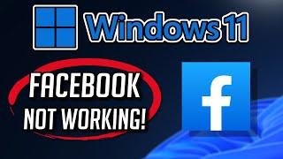 Facebook App Not Working Fix Windows 11/10 [Tutorial]