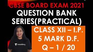 Question Bank Series, Class XII I.P. CBSE Board Exams 2021 #dataframe #python #practical #5marks