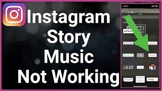 Fix! Instagram Story Music Not Available / Showing