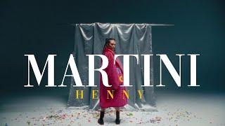 HENNY - MARTINI (OFFICIAL VIDEO) Prod. by Jhinsen