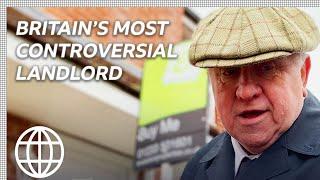 Britain's Most Controversial Landlord