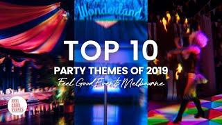 The Top 10 Party Themes of 2019 | FEEL GOOD EVENTS