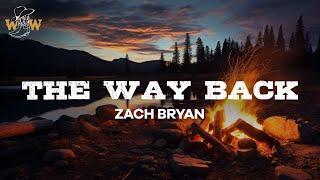 Zach Bryan - The Way Back (Lyrics)