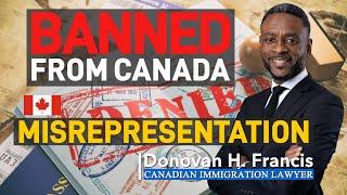 Banned from Canada For Misrepresentation