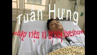 Tuấn Hưng phải nhập viện vì bị hủy liveshow