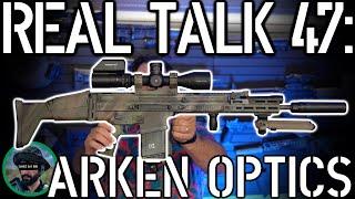 Real Talk 47: Arken Optics