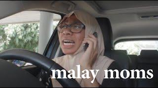 Things malay moms say