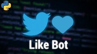 How to Create a Twitter Like Bot using Tweepy [Python]