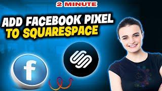 How to add facebook pixel to squarespace 2024 (Quick & Easy)