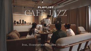 PLAYLIST feat. Homeground Coffee Roasters 3-Course Coffee Experience | Relaxing & Slow Jazz Vibes