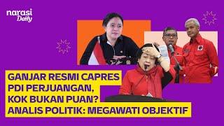 PDIP Capreskan Ganjar, kok Bukan Puan? | Narasi Daily