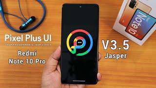 PixelPlusUI v3.5 Jasper || OFFICIAL On Redmi Note 10 Pro [02/06/2021 Build]