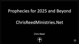 Chris Reed | 2025 Prophecies and Beyond | Jesus Revolution Church | 01-02-2025