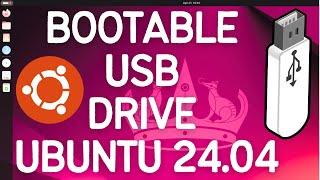 How to Make Ubuntu 24.04 LTS Bootable USB Drive (2024)