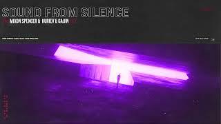 Mixon Spencer &  Kuriev & Gaijin - Sound From Silence